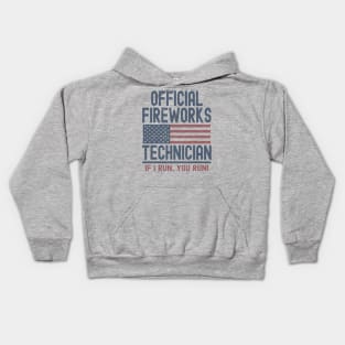 Official Fireworks Technician If I Run, You Run Kids Hoodie